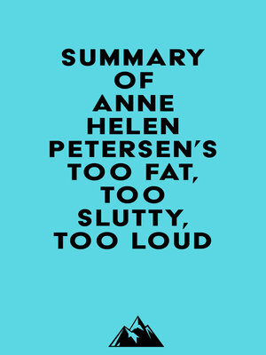 cover image of Summary of Anne Helen Petersen's Too Fat, Too Slutty, Too Loud